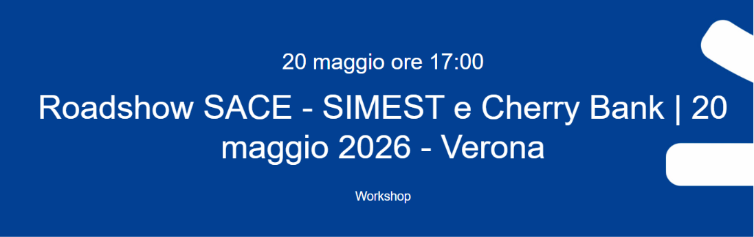 Roadshow SACE, SIMEST e Cherry Bank